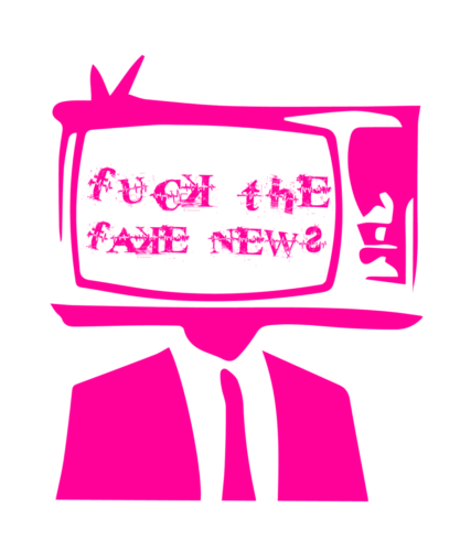 Fuck The Fake News_001_Pink Filter